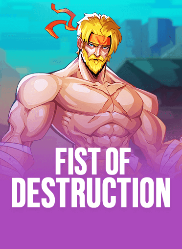 Fist of Destruction